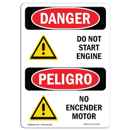 Signmission OSHA Sign, Do Not Start Engine Bilingual, 24in X 18in Rigid Plastic, 18" W, 24" L, Bilingual Spanish OS-DS-P-1824-VS-1168